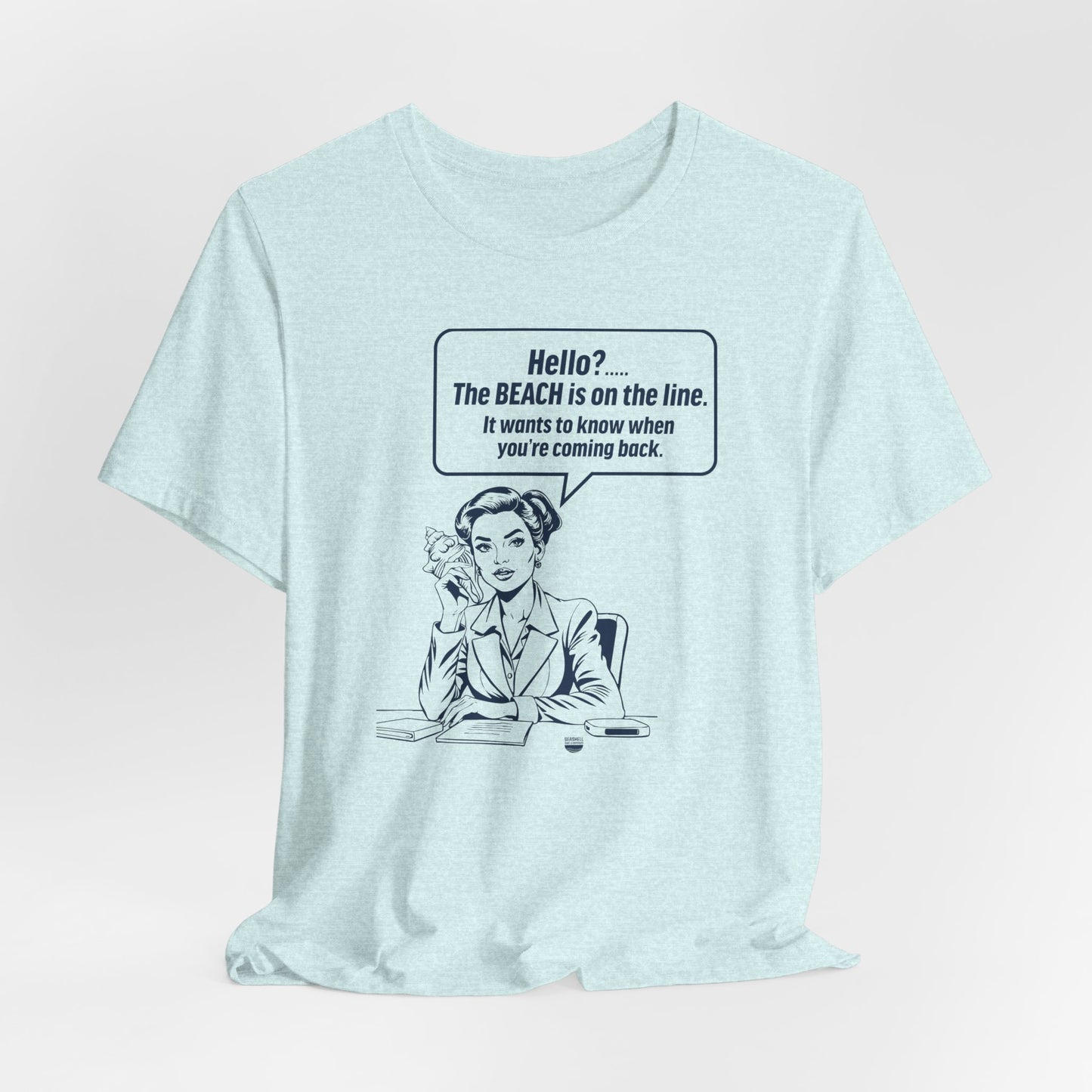 Beach is Calling Shirt Funny Quote Line Graphic (Unisex Jersey Short Sleeve Tee By Seashell Mart And Emporium) - 6 colors