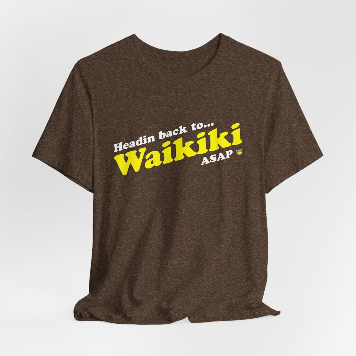 Waikiki Shirt Headin Back ASAP (Unisex Jersey Short Sleeve Tee By Seashell Mart And Emporium) - 6 colors